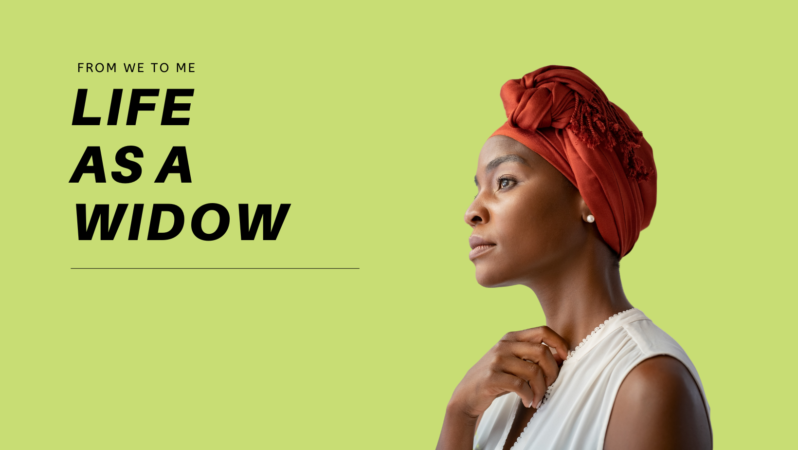 Life as a Widow